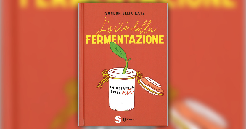 Abbiamo bisogno dello spumeggiante potere di trasformazione della fermentazione