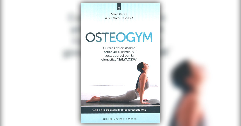 L'Osteogym: per chi? Perché?