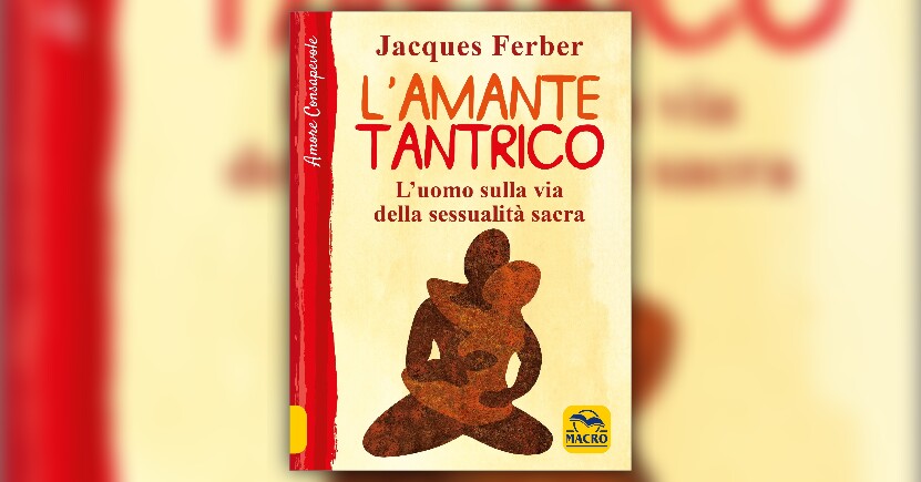 L'uomo sulla via della sessualità sacra