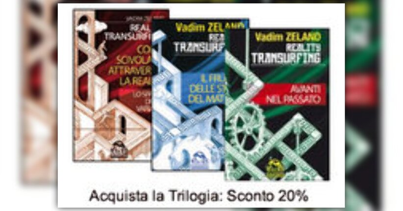 La trilogia del Transurfing: il 3° capitolo