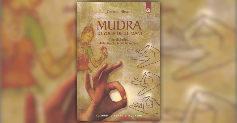 Mudra: i punti di potere nelle dita