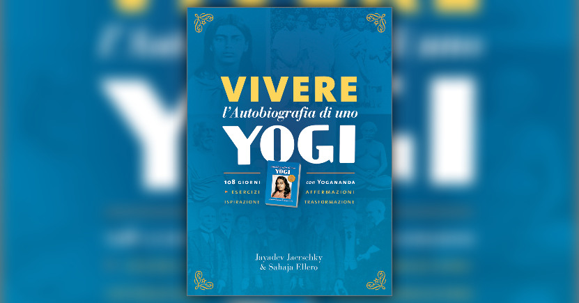 Come applicare concretamente gli insegnamenti di Yogananda?