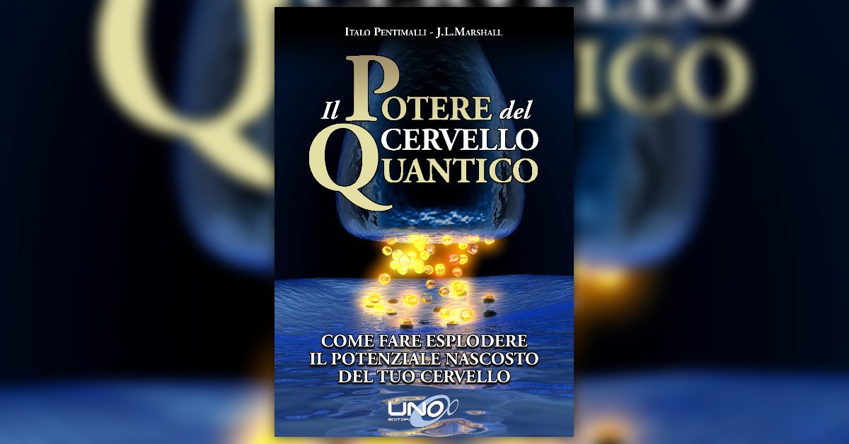 Cosa Puoi Aspettarti Il Potere Del Cervello Quantico Italo Pentimalli E J L Marshall