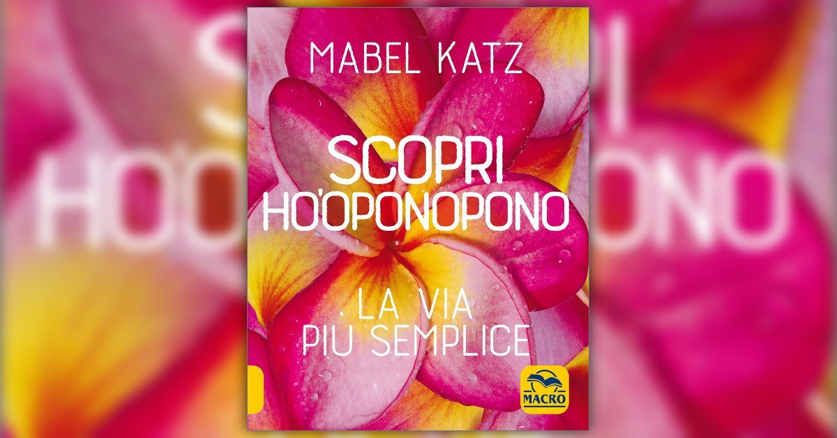 Mabel Katz - Anteprima - Scopri Ho'oponopono