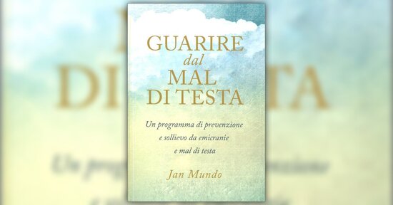 Il Metodo Mundo: un programma di prevenzione e sollievo da emicranie e mal di testa
