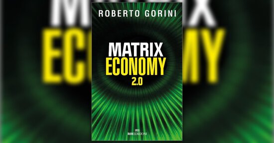 A cosa serve il denaro - Estratto dal Libro "Matrix Economy" di R. Gorini