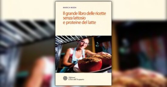 Alternative al latte vaccino - Estratto da "Il grande Libro delle Ricette Senza Lattosio"