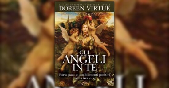 Angeli terreni e paura dei conflitti - Estratto da "Gli Angeli in Te" libro di Doreen Virtue