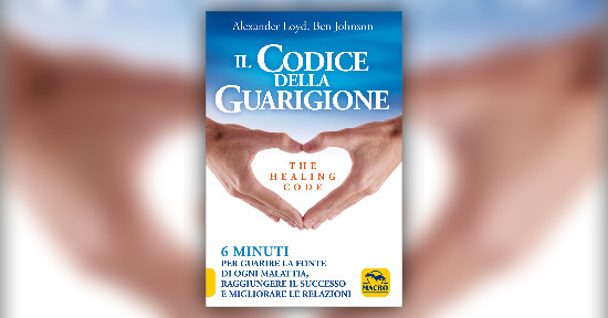 Anteprima Il Codice della Guarigione LIBRO di Alexander Loyd e Ben Johnson