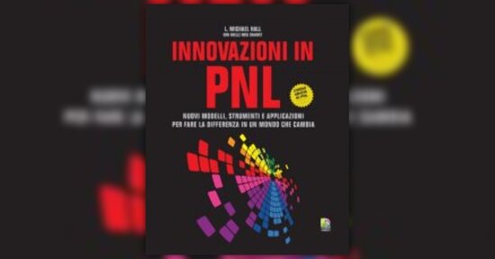 Anteprima - Innovazioni in PNL - Libro di Michael Hall e Shelle Rose Charvet