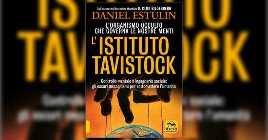 Anteprima - L'Istituto Tavistock - Daniel Estulin