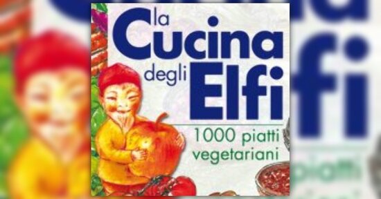 Anteprima La Cucina degli Elfi - LIBRO di Kiki Boni