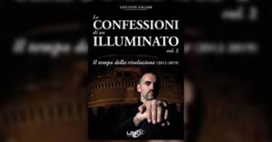Anteprima Le Confessioni di un Illuminato Vol.2 LIBRO di Leo Lyon Zagami