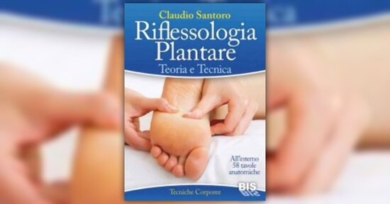 Anteprima - Riflessologia Plantare - Libro di Claudio Santoro