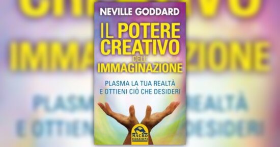Atteggiamenti - Il Potere Creativo dell'immaginazione - Libro di Neville Goddard