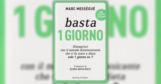 Basta un giorno - Estratto dal libro di Marc Messegue