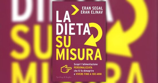 Benvenuti nel futuro delle diete - Estratto da "La Dieta su Misura"