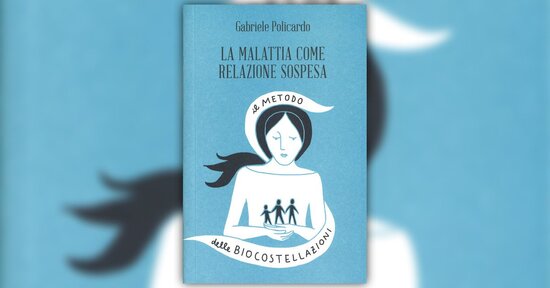 Biocostellazioni: una nuova consapevolezza - Estratto da "La Malattia come Relazione Sospesa"