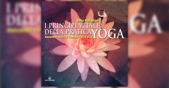 Centering down - Estratto da "I Principi Vitali della Pratica Yoga"