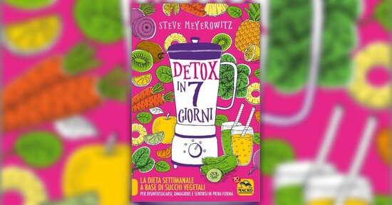 Che effetto vi farà la dieta settimanale di soli succhi?