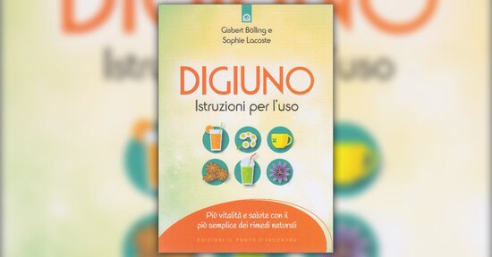 Come digiunare? - Estratto da "Digiuno: Istruzioni per l'uso"