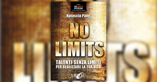 Come leggere il libro "No Limits" di Natascia Pane