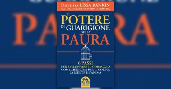 Come usare questo libro - Estratto da "Il Potere di Guarigione della Paura"