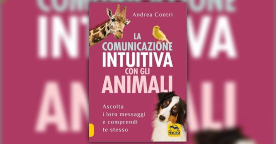 Comunicare con gli animali è possibile!