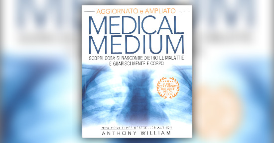 Cosa si nasconde dietro le malattie? - Estratto dal libro "Medical Medium"