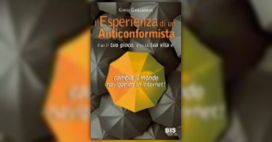 Anteprima Esperienza di un Anticonformista LIBRO di Chris Guillebeau