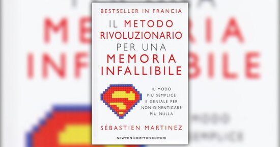 Dotarsi dei mezzi giusti - Estratto da "Il Metodo Rivoluzionario per una Memoria Infallibile"
