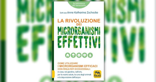 EM, questi sconosciuti - Estratto da "La Rivoluzione dei Microrganismi Effettivi"