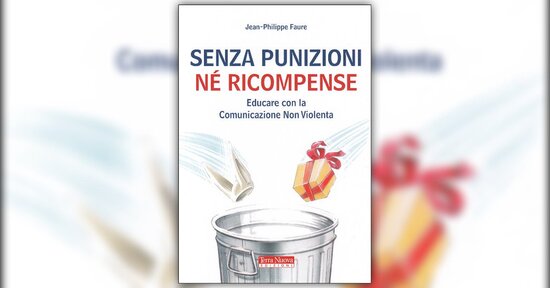 Esperienza personale e motivazione - Senza Punizioni né Ricompense - Libro di Jean-Philippe Faure