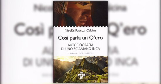 Essere un Q'ero - Estratto da "Così Parla un Q'ero"