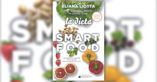 Estratto dal libro "La Dieta Smart Food"