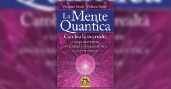 Estratto dal libro “La mente quantica”