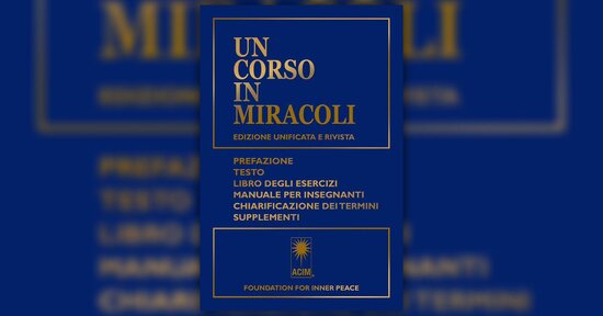 Estratto dal libro “Un corso in miracoli”