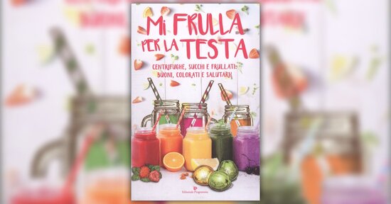Frutta e verdura da bere