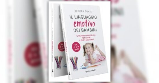 Genitori sereni e figli felici - Estratto da "Il Linguaggio Emotivo dei Bambini" di Debora Conti