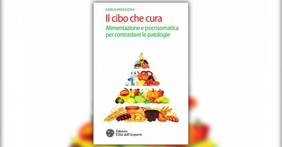 Gli alimenti - Estratto da "Il Cibo che Cura"