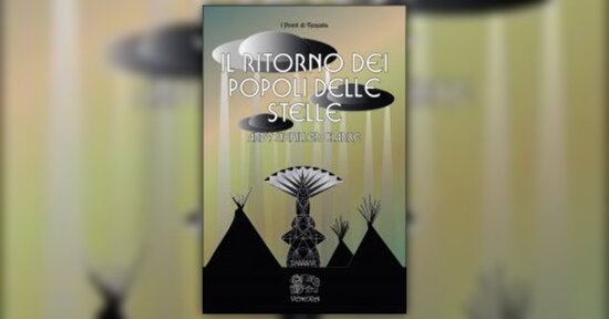 Gli Indiani d'America e la connessione cosmica - Estratto da "Il Ritorno dei Popoli delle Stelle"