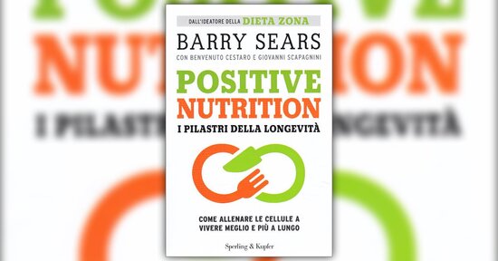 I pilastri - Estratto dal libro "Positive Nutrition"