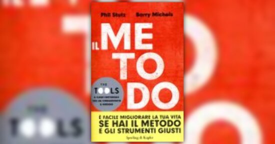 Il Metodo - The Tool, il libro che rivoluzione il Self-Help