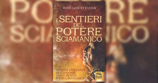 Il potere della profezia - Estratto da "I Sentieri del Potere Sciamanico"