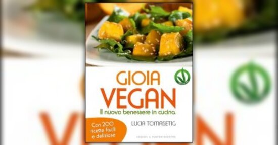 Il primo animale a cui non fare del male è l'uomo... - "Gioia Vegan" libro di Lucia Tomasetig