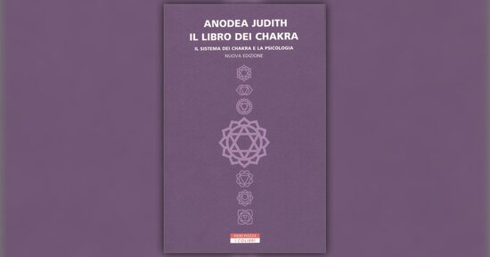 I chakra: porte tra il mondo interiore e quello esteriore