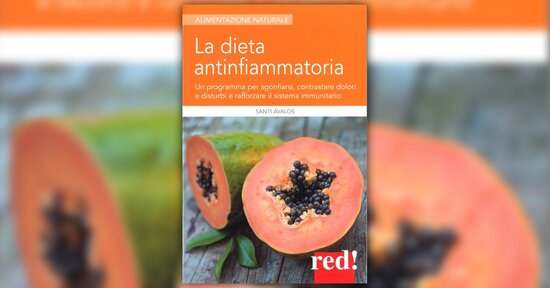 In piena salute - Estratto da "La Dieta Antinfiammatoria"