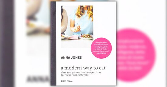 Introduzione - A Modern Way to Eat - Libro di Anna Jones