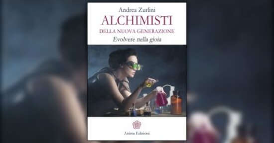 Introduzione - Alchimisti della Nuova Generazione - Libro di Andrea Zurlini