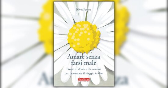 Introduzione - Amare senza Farsi Male - Libro di Nives Favero